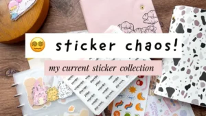 sticker chaos: my current sticker collection
